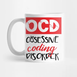 Obsessive Coding Disorder - Funny Programming Jokes - Light Color Mug